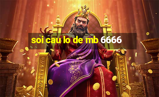 soi cau lo de mb 6666