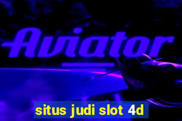 situs judi slot 4d