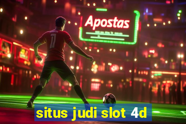 situs judi slot 4d