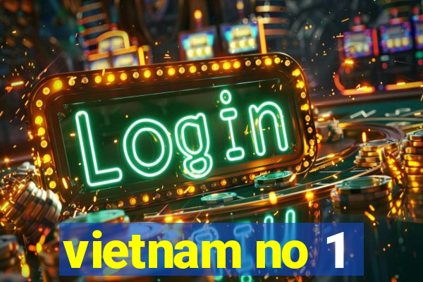 vietnam no 1