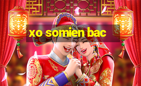 xo somien bac