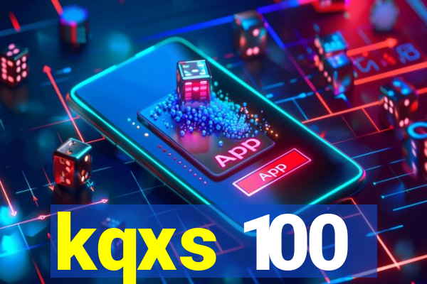 kqxs 100