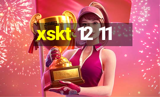 xskt 12 11