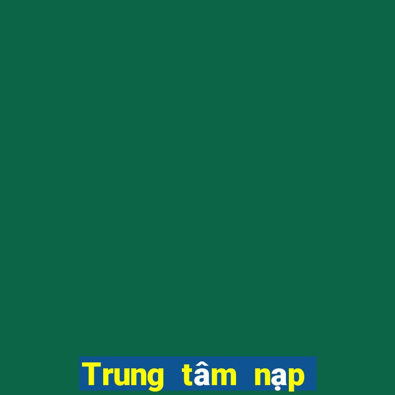 Trung tâm nạp tiền xổ số tt