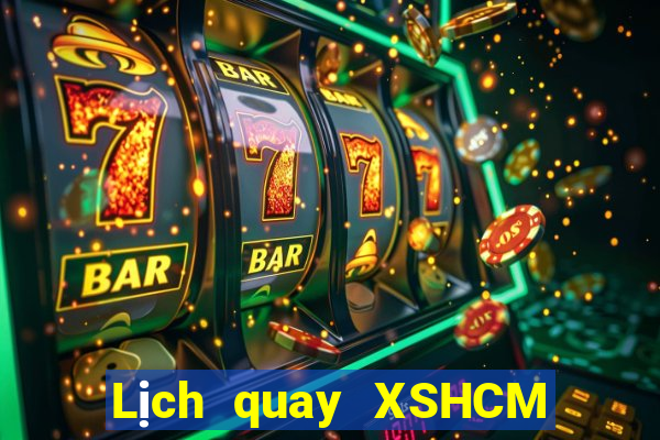 Lịch quay XSHCM hôm nay