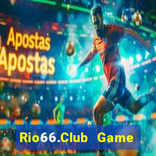 Rio66.Club Game Bài 6789