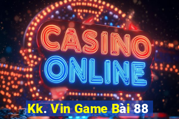 Kk. Vin Game Bài 88