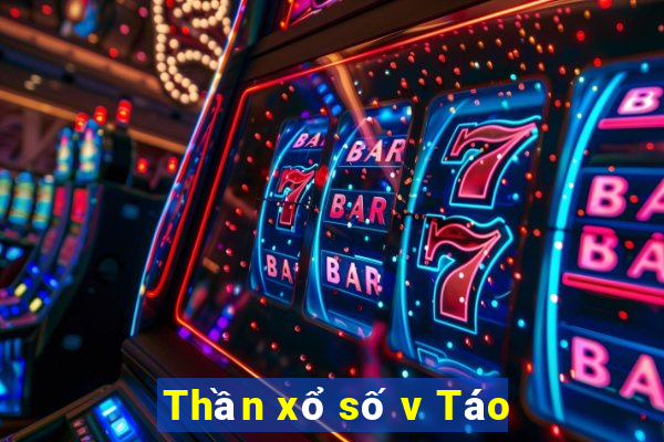 Thần xổ số v Táo