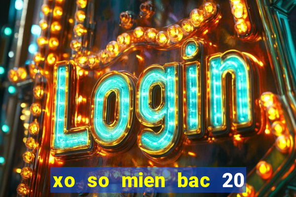 xo so mien bac 20 5 2024