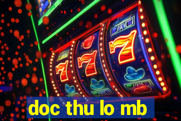 doc thu lo mb