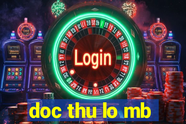 doc thu lo mb