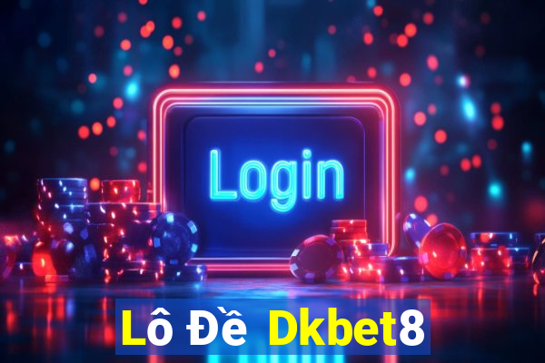 Lô Đề Dkbet8