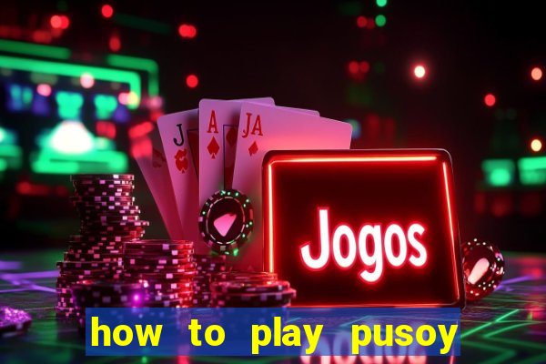 how to play pusoy card game