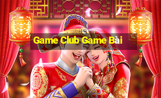 Game Club Game Bài