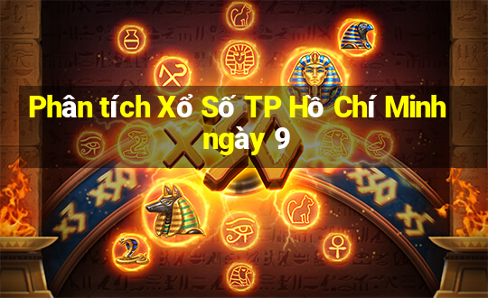 Phân tích Xổ Số TP Hồ Chí Minh ngày 9