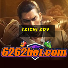 taichi adv