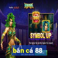 bắn cá 88