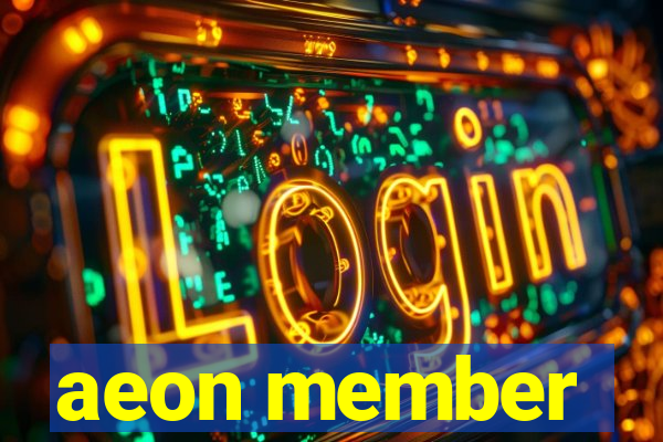 aeon member