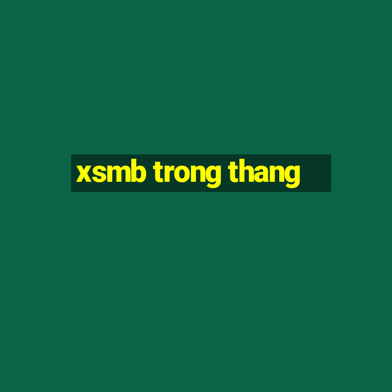 xsmb trong thang