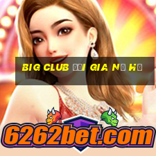 big club đại gia nổ hũ