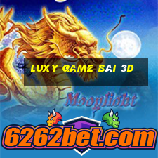 Luxy Game Bài 3D