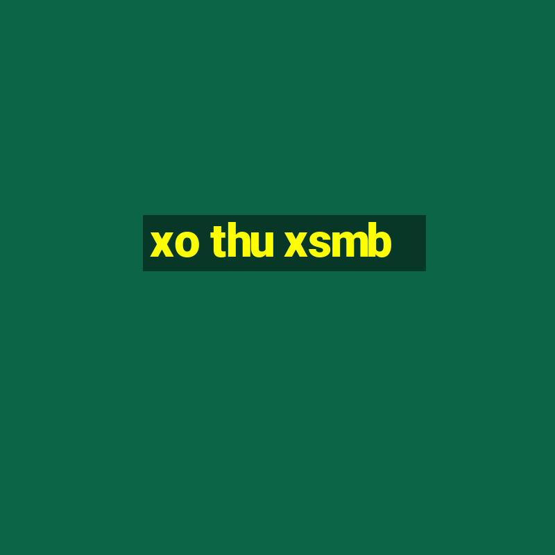 xo thu xsmb