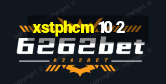 xstphcm 10 2