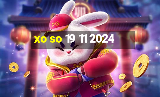 xo so 19 11 2024