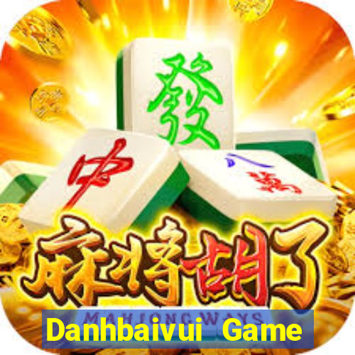 Danhbaivui Game Bài Lá