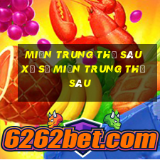 miền trung thứ sáu xổ số miền trung thứ sáu