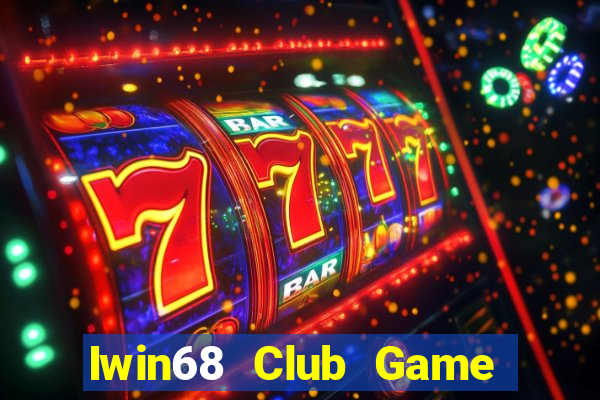 Iwin68 Club Game Bài Đổi Thưởng Trực Tuyến