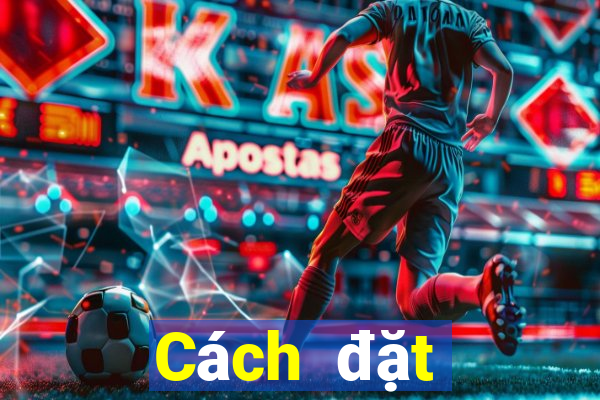 Cách đặt cược XSLD ngày 25