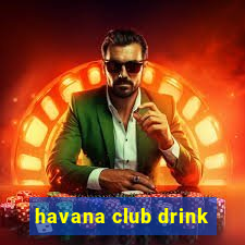 havana club drink