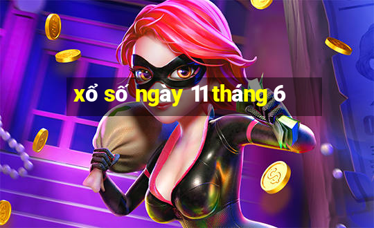 xổ số ngày 11 tháng 6