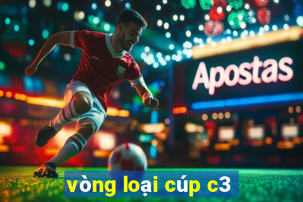 vòng loại cúp c3