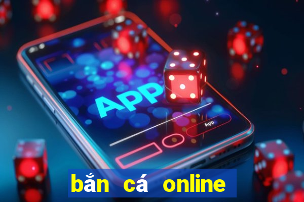 bắn cá online đổi tiền