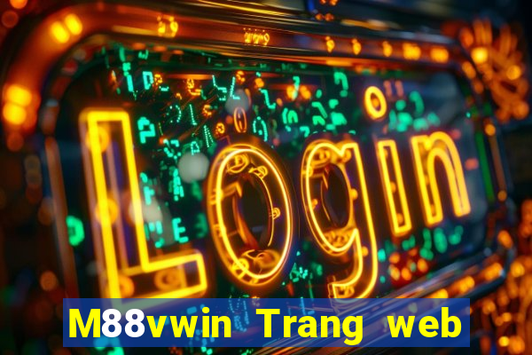 M88vwin Trang web chính thức của Dewin vwin