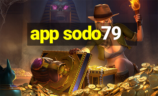 app sodo79