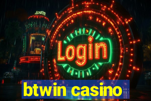 btwin casino