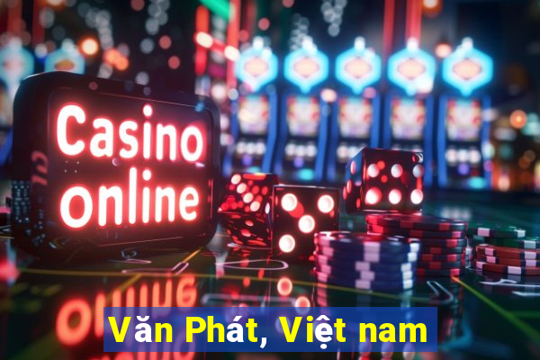 Văn Phát, Việt nam