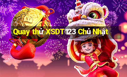 Quay thử XSDT123 Chủ Nhật