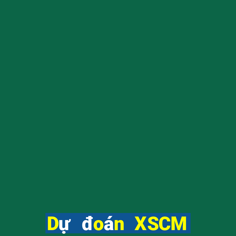 Dự đoán XSCM ngày 9