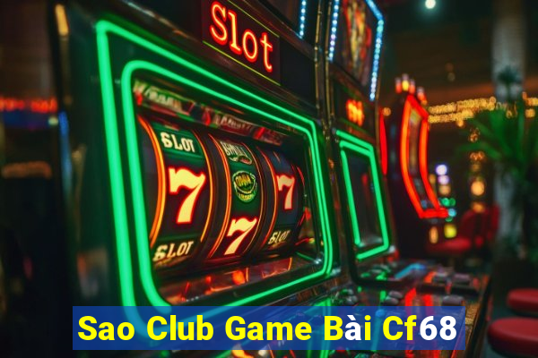 Sao Club Game Bài Cf68