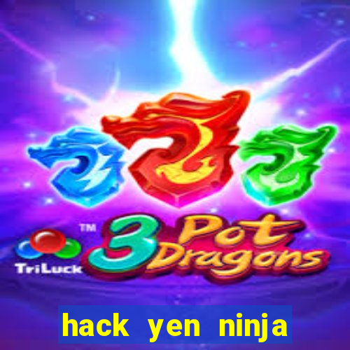 hack yen ninja school online