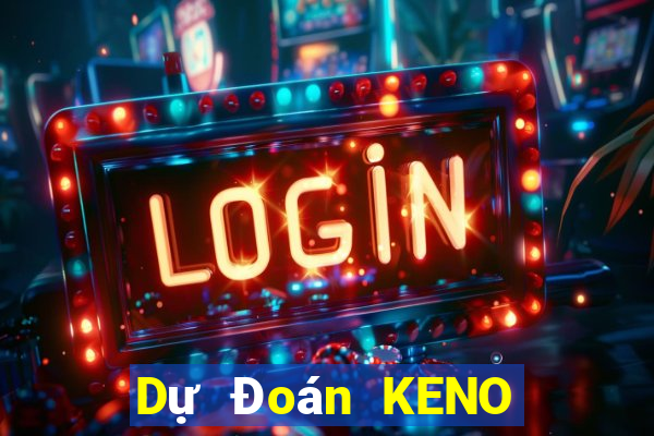 Dự Đoán KENO ngày 28