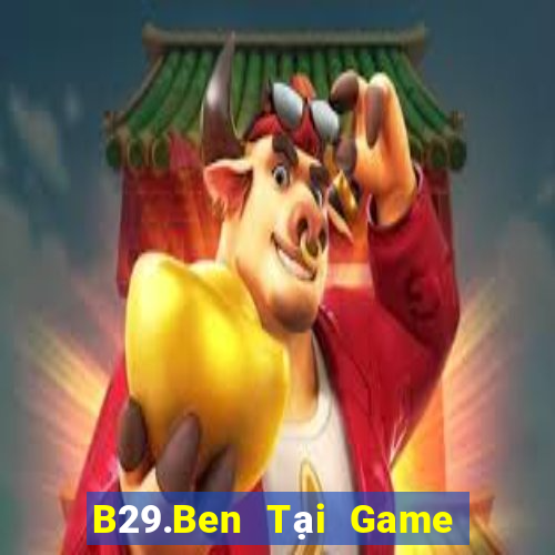 B29.Ben Tại Game Bài Đổi The