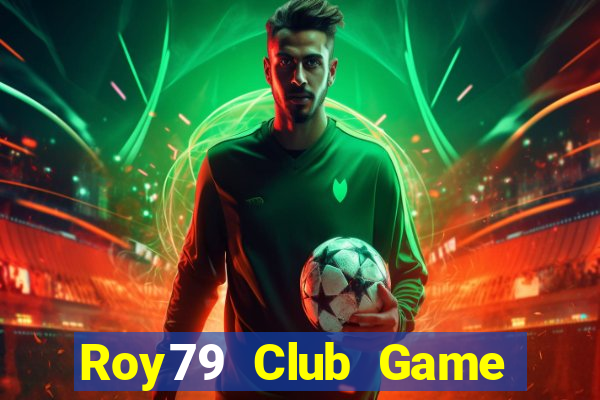 Roy79 Club Game Bài Iwin