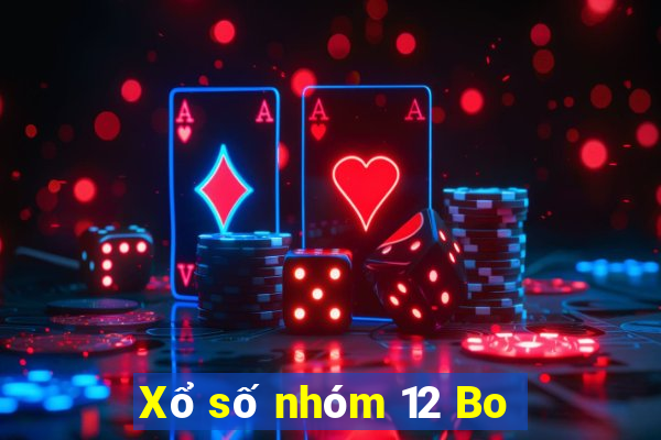 Xổ số nhóm 12 Bo