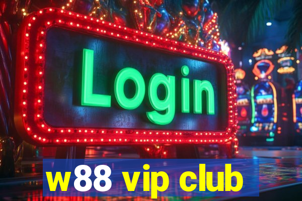 w88 vip club