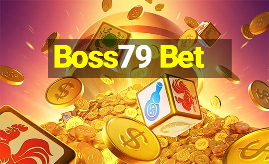 Boss79 Bet